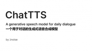 ChatTTS文本转语音模型，截止目前为止，声音十分逼真的文字转语音模型了！-素材资源网